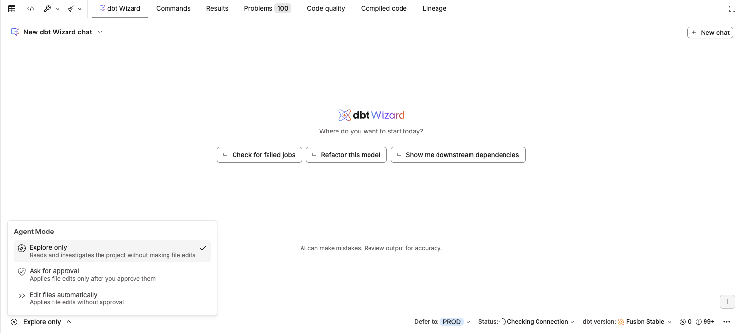 dbt Wizard in Explore only, Ask for approval, and Edit files automatically modes. dbt Wizard in Explore only, Ask for approval, and Edit files automatically modes.